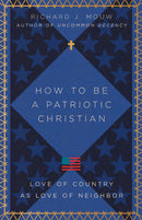 How To Be A Patriotic Christian