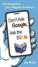 Don't Ask Google  Ask The Bible