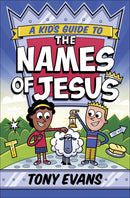 A Kid's Guide To The Names Of Jesus