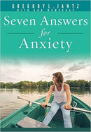 Seven Answers For Anxiety