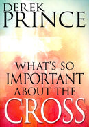What's So Important about the Cross?
