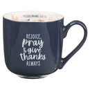 Rejoice, Always 1 Thess. 5:16-18 Mug