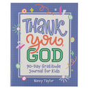 Kid Book Thank you, God! 90 Day Gratitude Journal
