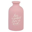 Love is Patient 1 Cor. 13:4 Table Vase