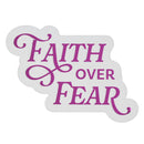 Faith Over Fear Sticker Vinyl
