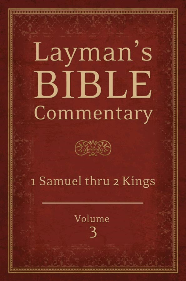 Layman's Bible Commentary V 3: 1 Samuel Thru 2 Kings (Not Available-Out Of Print)