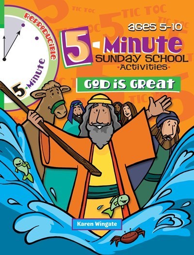 5 Minute Sunday School Activities: God Is Great (Ages 5-10)