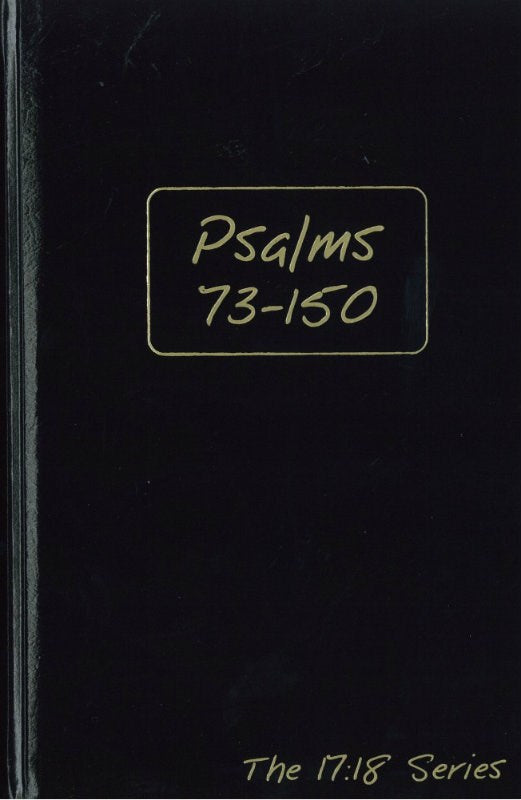 Psalms 73-150: Journible (The 17:18 Series)