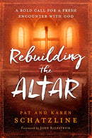 Rebuilding The Altar