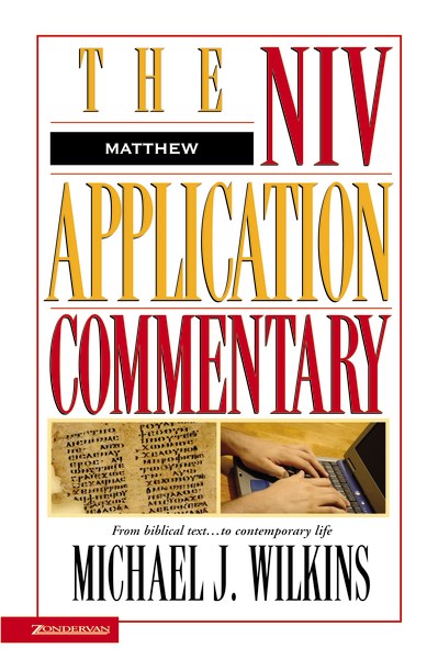 Matthew (NIV Application Commentary)