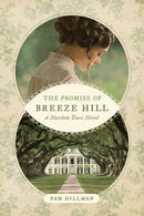The Promise Of Breeze Hill (Natchez Trace Novel