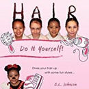 HAIR: DO IT YOURSELF!