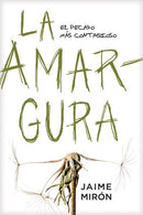 Span-Bitterness: The Most Contagious Sin (La Amargura)