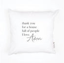 Thank You For A House Full Of People I L