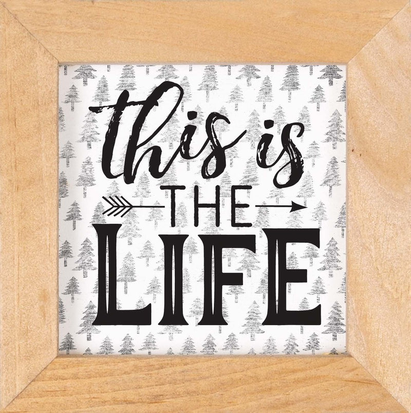 This is the life - Framed