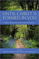 Until Christ Is Formed In You