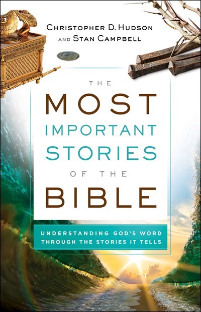 The Most Important Stories Of The Bible