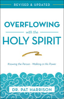 Overflowing With The Holy Spirit