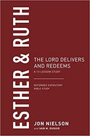 Esther & Ruth (Reformed Expository Bible Studies)