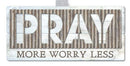 Pray more worry less - Metal accents