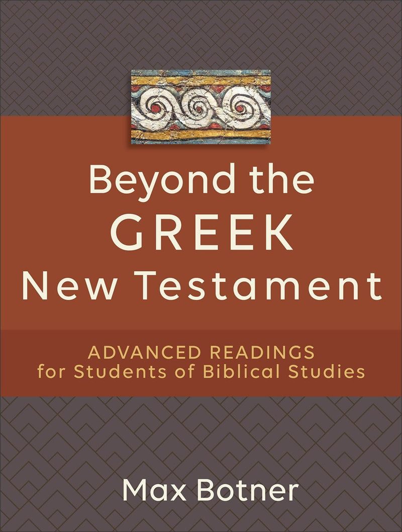 Beyond The Greek New Testament