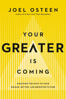 Your Greater Is Coming