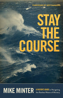 Stay The Course