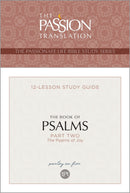 The Book Of Psalms-Part 2 (The Passionate Life Bible Study Series)