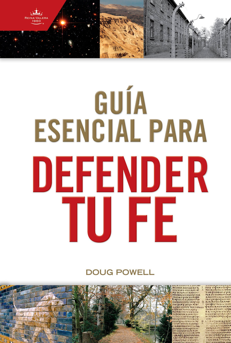 Span-Ultimate Guide To Defend Your Faith (Guia esencial para defender tu fe)