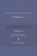 The Preacher's Greek Companion To Philippians