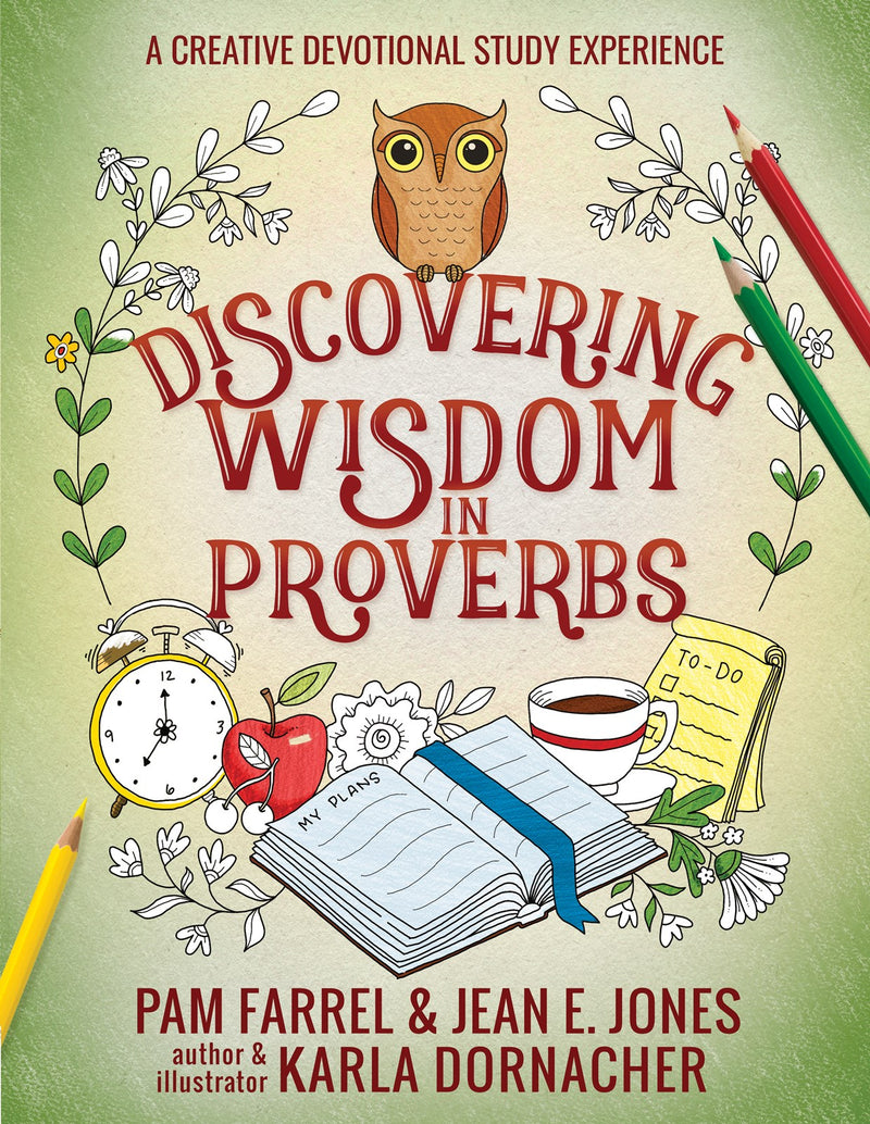 Discovering Wisdom In Proverbs