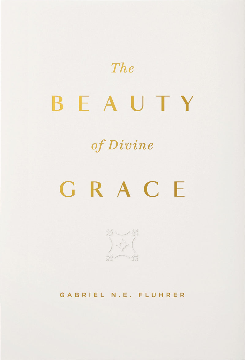 The Beauty Of Divine Grace