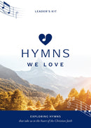 Hymns We Love Leader's Kit