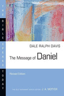The Message of Daniel (The Bible Speaks Today) (Revised)