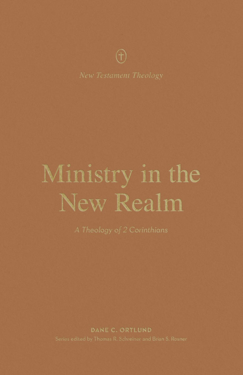 Ministry In The New Realm (New Testament Theology)