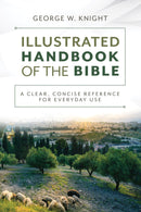 The Illustrated Handbook Of The Bible