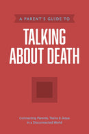 A Parent's Guide to Talking About Death (Axis)