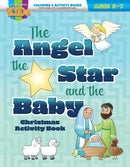 The Angel  The Star  And The Baby Coloring & Activity Book (Ages 5-7)