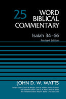 Isaiah 34-66  Volume 25 (Word Biblical Commentary) (Revised Edition)