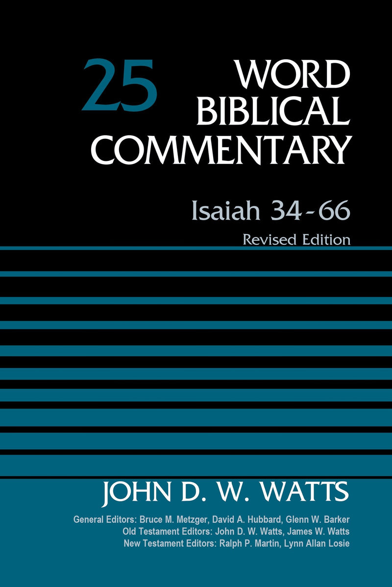 Isaiah 34-66  Volume 25 (Word Biblical Commentary) (Revised Edition)