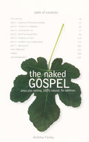 The Naked Gospel: The Truth You May Neve