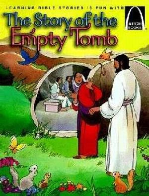 The Story Of The Empty Tomb (Arch Books)