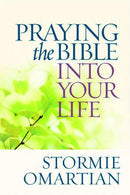 Praying the Bible into Your Life