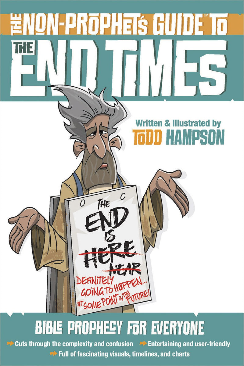 The Non-Prophet's Guide To The End Times 