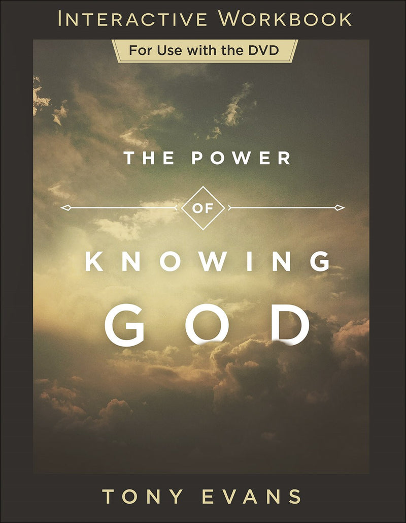 The Power Of Knowing God Interactive Workbook