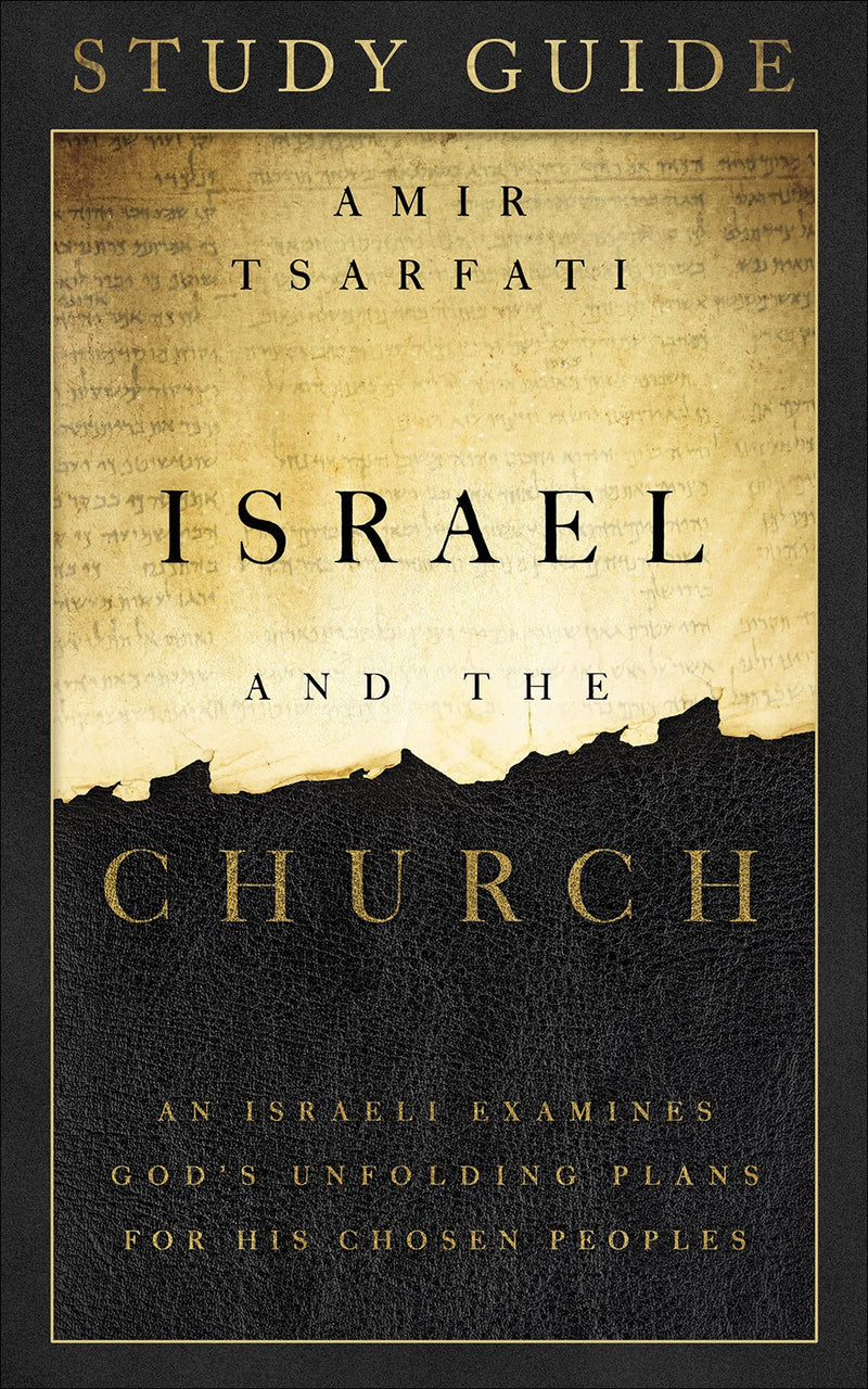 Israel And The Church Study Guide
