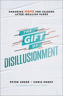 The Gift Of Disillusionment