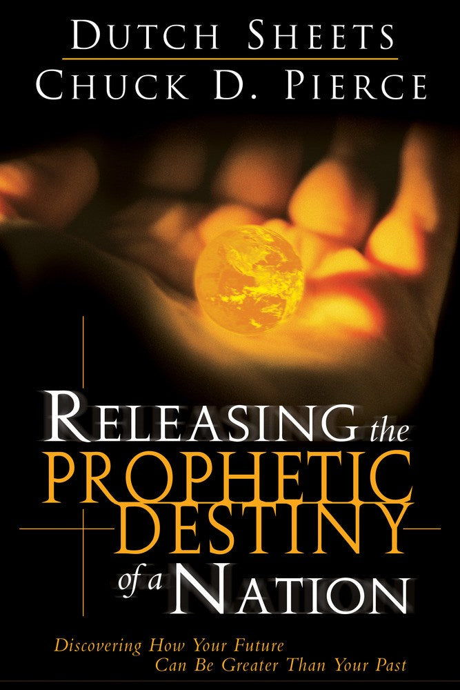 Releasing The Prophetic Destiny Of A Nation