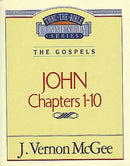 John: Chapters 1-10 (Thru The Bible Commentary)