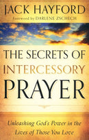 The Secrets Of Intercessory Prayer